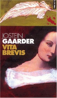 Vita Brevis - Jostein Gaarder