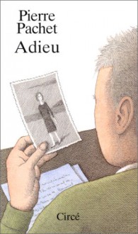 Adieu - Pierre Pachet