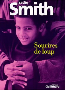 Sourires De Loup - Zadie Smith, Claude Demanuelli