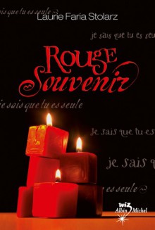 Rouge souvenir (Bleu cauchemar, #4) - Stolarz Faria, Valérie Le Plouhinec