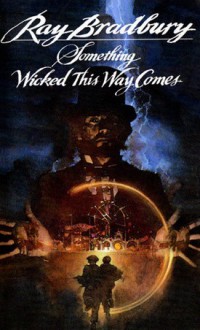 Something Wicked This Way Comes - Ray Bradbury