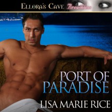 Port of Paradise - Lisa Marie Rice, Veronica Meunch