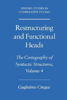 Restructuring and Functional Heads - Guglielmo Cinque