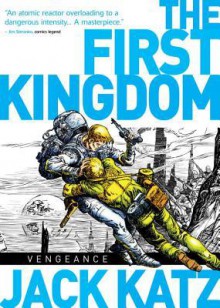 First Kingdom Vol 3: Vengeance - Jack Katz