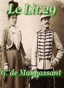 Le lit 29 - Guy de Maupassant