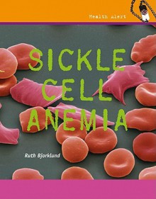 Sickle Cell Anemia - Ruth Bjorklund