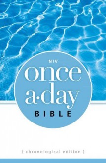 NIV Once-A-Day Bible: Chronological Edition - Zondervan Publishing