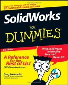 SolidWorks For Dummies - Greg Jankowski, Richard Doyle