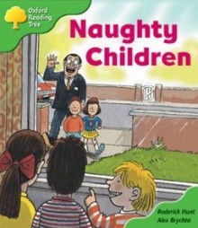 Naughty Children - Roderick Hunt, Alex Brychta