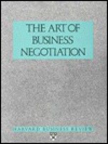 Help for the General Manager: Art of Business Negotiation ("Harvard Business Review" Paperback) - Harvard Business Review