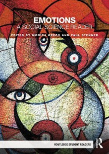 Emotions: A Social Science Reader - Monica Greco, Paul Stenner