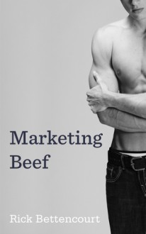 Marketing Beef - Rick Bettencourt