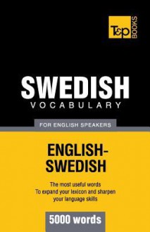 Swedish Vocabulary for English Speakers - 5000 Words - Andrey Taranov