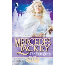 The Snow Queen - Mercedes Lackey, Gabra Zackman