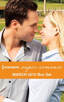 Harlequin Superromance March 2015 - Box Set: The Comeback of Roy WalkerFalling for the New GuyA Recipe for ReunionMother by Fate - Stephanie Doyle, Nicole Helm, Vicki Essex, Tara Taylor Quinn