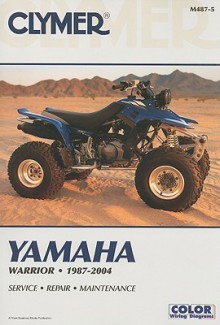 Yamaha Warrior 1987-2004 (Clymer Motorcycle Repair) (Clymer Color Wiring Diagrams) - Ron Wright