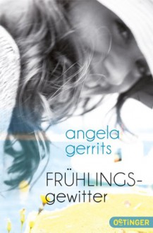 Frühlingsgewitter - Angela Gerrits