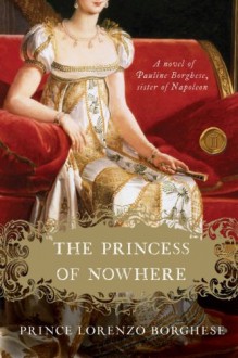 The Princess of Nowhere - Lorenzo Borghese