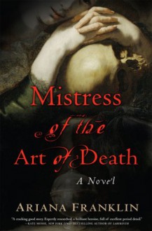 Mistress of the Art of Death - Ariana Franklin