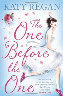 The One Before The One - Katy Regan