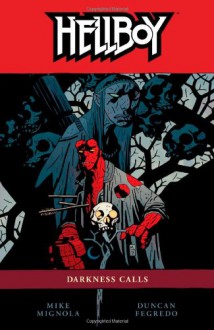 Hellboy, Vol. 8: Darkness Calls - Mike Mignola