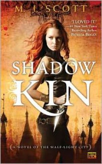 Shadow Kin (Half-Light City Series #1) - 