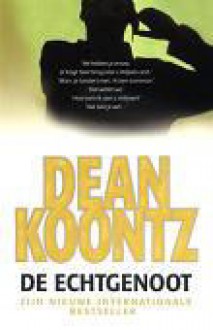 De echtgenoot - Yolande Ligterink, Dean Koontz