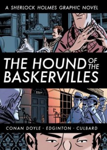 The Hound of the Baskervilles - Arthur Conan Doyle,I.N.J. Culbard,Ian Edginton