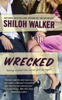 Wrecked - Shiloh Walker