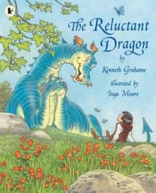 The Reluctant Dragon - Kenneth Grahame;Inga Moore