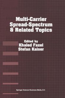 Multi-Carrier Spread-Spectrum & Related Topics - Khaled Fazel, S. Kaiser