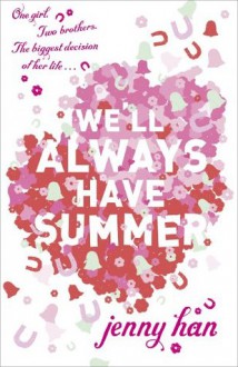 We'll Always Have Summer - Jenny Han