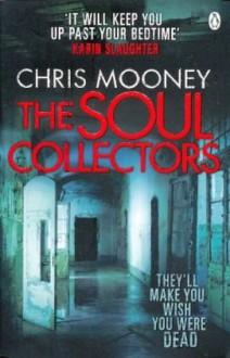 The Soul Collectors - Chris Mooney