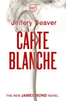 Carte Blanche (James Bond) - Jeffery Deaver