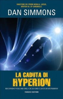 La caduta di Hyperion - Dan Simmons, Gaetano Luigi Staffilano