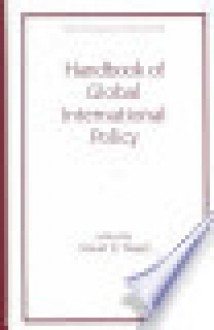 Handbook of Global International Policy - Stuart S. Nagel