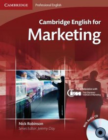 Cambridge English for Marketing Student's Book with Audio CD - Robinson Nick, Nick Robinson