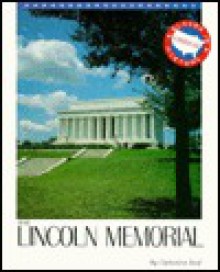 The Lincoln Memorial - Catherine Reef