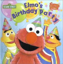 Elmo's Birthday Party (Touch-and-Feel) - Random House, Maggie Swanson