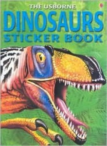 Dinosaurs Sticker Book (Usborne Spotter's Sticker Books) - David Norman, L. Miles