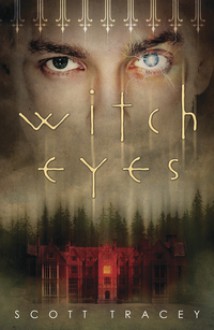 Witch Eyes - Scott Tracey