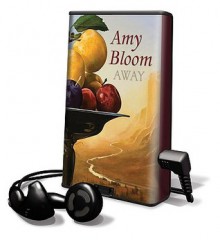 Away: Library Edition (Audio) - Amy Bloom