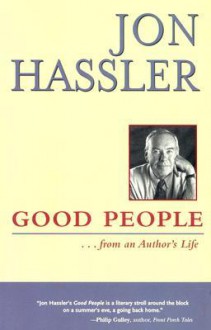 Good People . . . from an Author's Life - Jon Hassler