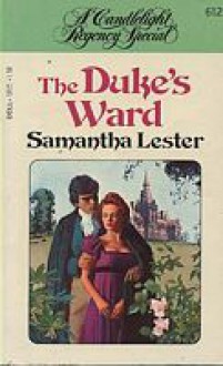 The Duke's Ward (Candlelight Regency #612) - Samantha Lester