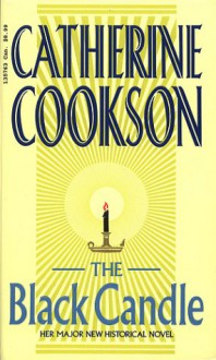 The Black Candle - Catherine Cookson