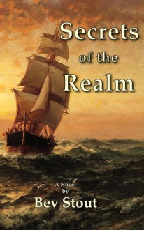 Secrets of the Realm - Bev Stout