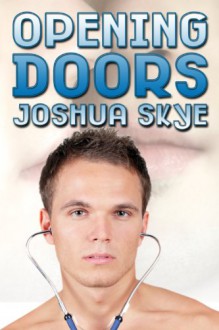 Opening Doors - Joshua Skye