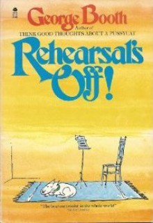 Rehearsal's Off! - George Booth