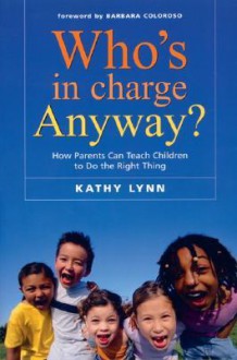 Who's in Charge Anyway? - Kathy Lynn