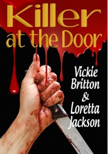 Killer at the Door - Vickie Britton, Loretta Jackson